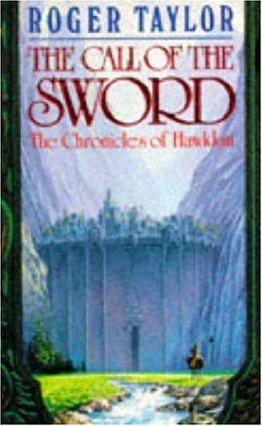 Roger Taylor: Call Of The Sword (Paperback, 1998, Headline Book Publishing)