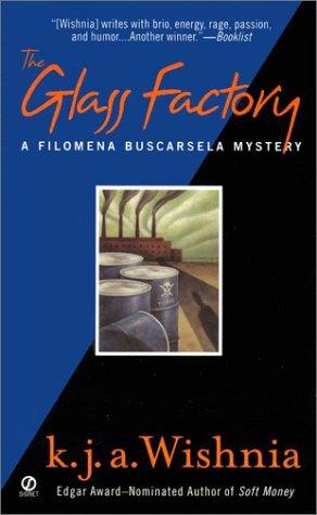 K. J. A. Wishnia: The Glass Factory (Filomena Buscarsela Mysteries) (2001, Signet)