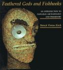 Patrick Vinton Kirch: Feathered gods and fishhooks (1985, University of Hawaii Press)