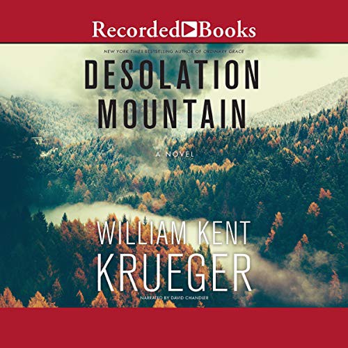 William Kent Krueger: Desolation Mountain (AudiobookFormat, Recorded Books, Inc. and Blackstone Publishing)