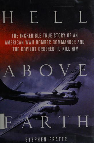 Stephen Frater: Hell above earth (2012, St. Martin's Press)