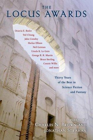 Jonathan Strahan, Charles N. Brown: The Locus awards (Paperback, 2004, Eos)