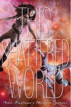 Amie Kaufman: This Shattered World