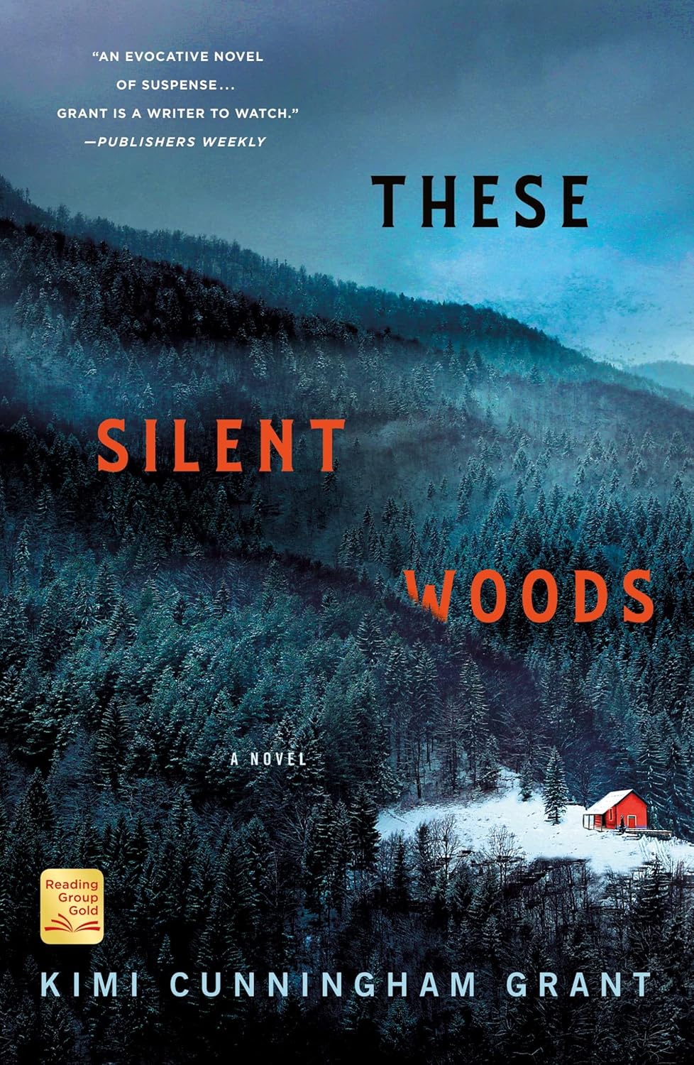 Kimi Cunningham Grant: These Silent Woods (2022, St. Martin's Press)