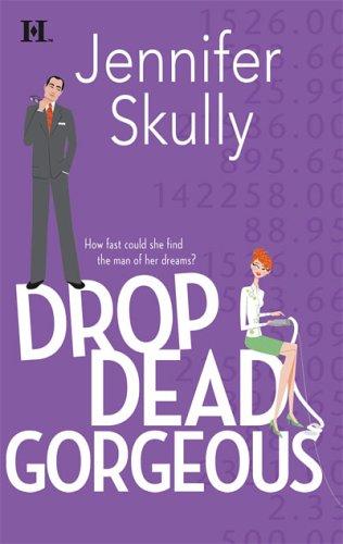 Jennifer Skully: Drop Dead Gorgeous (2006, HQN Books)