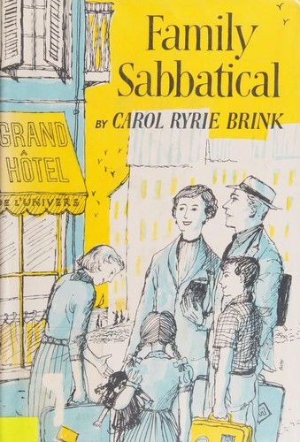 Carol Ryrie Brink: Family Sabbatical (1956, Viking Press)