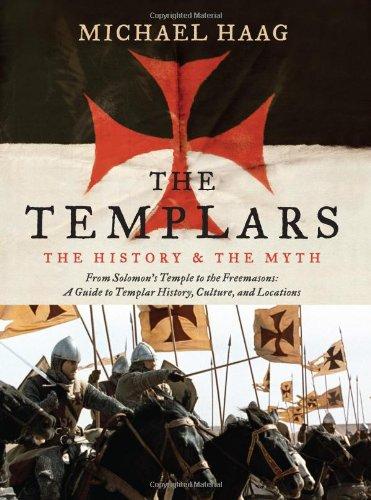 Michael Haag: The Templars: The History and the Myth (Paperback, 2009, Harper Paperbacks)