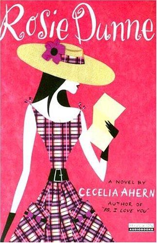 Cecelia Ahern: Rosie Dunne (AudiobookFormat, 2005, Hyperion)