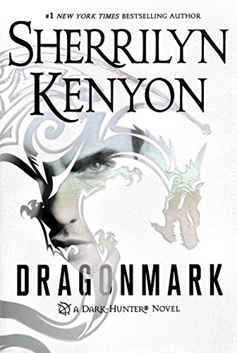 Sherrilyn Kenyon: Dragonmark: A Dark-Hunter Novel (Dark-Hunter Novels Book 25) (2016, St. Martin's Press)