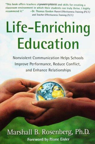 Marshall B. Rosenberg: Life-enriching education (2003, PuddleDancer Press)