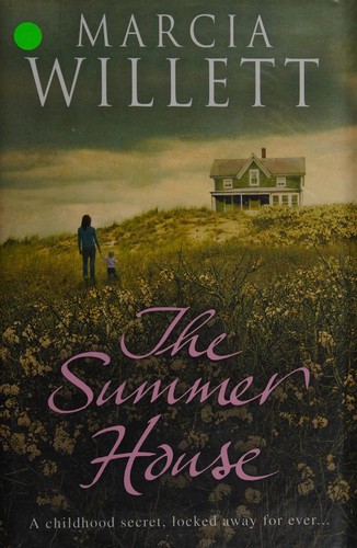 Marcia Willett: The summer house (2010, Bantam)