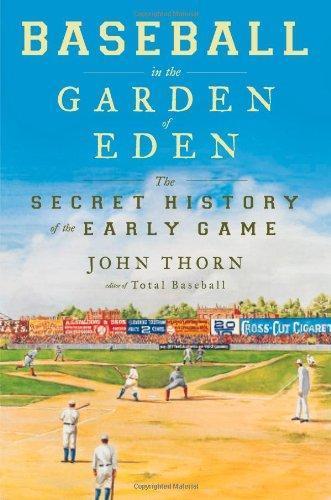 John Thorn: Baseball in the Garden of Eden (2011)