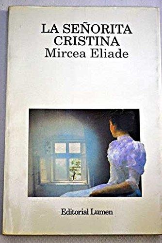 Mircea Eliade: La senorita Cristina (1994, Grupo Editorial Lumen)
