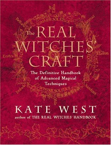 Kate West          : Real Witches' Craft (Paperback, 2005, THORSONS ELEMENT (HC)