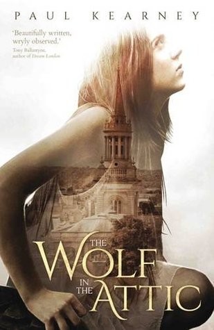 Paul Kearney: The Wolf in the Attic (2016, Solaris)