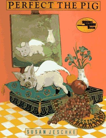 Susan Jeschke: Perfect the Pig (Paperback, Henry Holt and Co. (BYR))