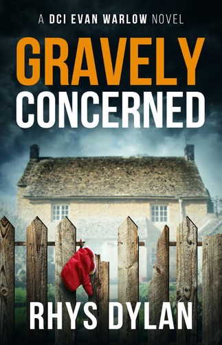 Rhys Dylan: Gravely Concerned (2022, Wyrmwood Books)