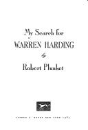 Robert Plunket: My search for Warren Harding (1983, Knopf, Distributed by Random House)