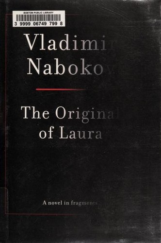 Vladimir Nabokov: The original of Laura (Dying is fun) (2009, Alfred A. Knopf)