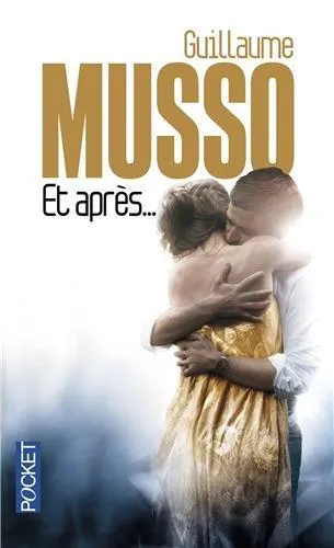 Guillaume Musso: Et Apres (French language, 2010)