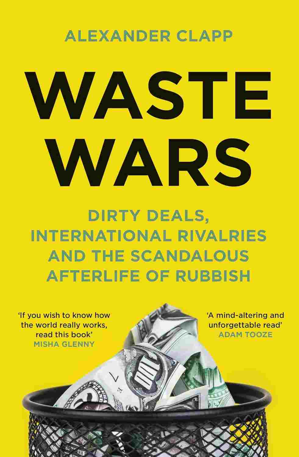 Alexander Clapp: Waste Wars (2025, Little Brown & Company)