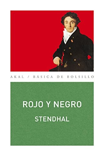 Stendhal, Pilar Ruiz Ortega: Rojo y negro (Paperback, 2008, Brand: Akal Ediciones Sa, Ediciones Akal)