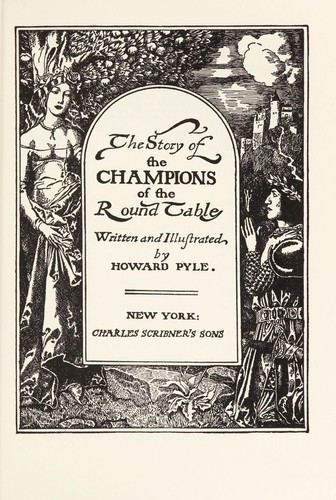Howard Pyle: The story of the champions of the Round Table (1984, C. Scribner's Sons)