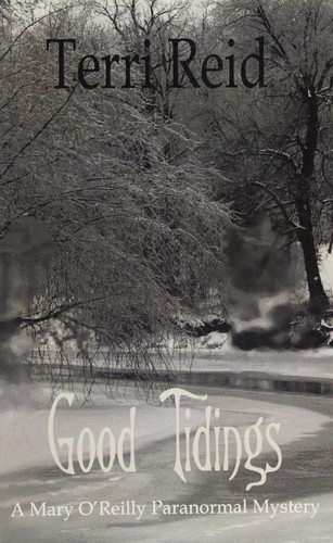 Terri Reid: Good tidings (2012, [Createspace])
