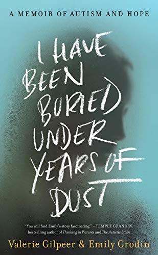 Valerie Gilpeer, Emily Grodin: I Have Been Buried Under Years of Dust (Paperback, 2021, William Morrow, William Morrow & Company)