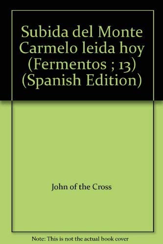 John of the Cross: Subida del Monte Carmelo leída hoy (Spanish language, 1979, Edic. Paulinas)