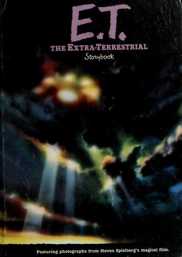 William Kotzwinkle: E.T., the Extra-Terrestrial storybook (1982, Putnam)