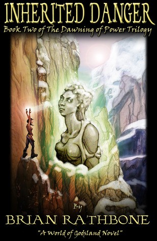 Brian Rathbone: Inherited Danger (2012, CreateSpace)