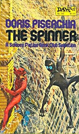 Doris Piserchia: The Spinner (Paperback, 1980, DAW)