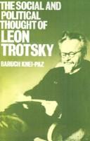 Baruch Knei-Paz: The social and political thought of Leon Trotsky (1978, Clarendon Press)