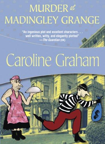 Caroline Graham: Murder at Madingley Grange (Paperback, 2009, Felony & Mayhem Press)