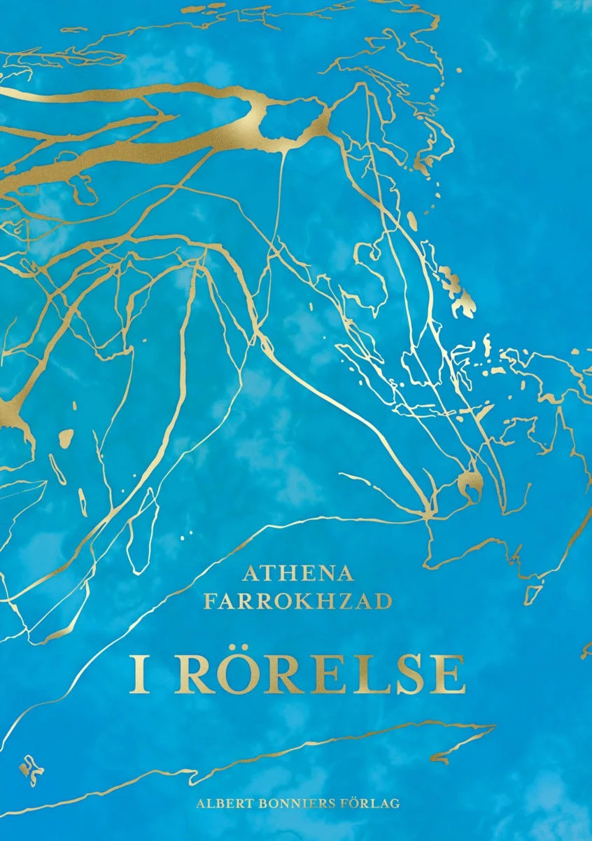 Athena Farrokhzad: I rörelse (Paperback, Svensk language, 2020, Albert Bonniers förlag)