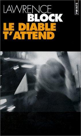 Lawrence Block: Le diable t'attend (French language, 1996)