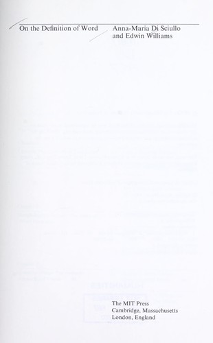 Anne-Marie Di Sciullo: On the definition of word (1987, MIT Press)