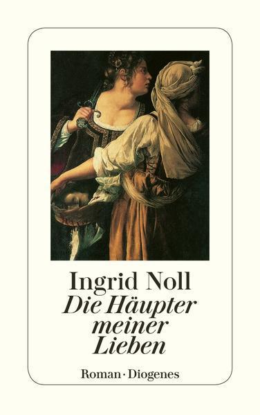 Ingrid Noll: Die Häupter meiner Lieben (German language, 1994)