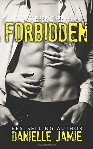 Danielle Jamie: Forbidden (Paperback, 2015, Lavish Publishing, LLC)