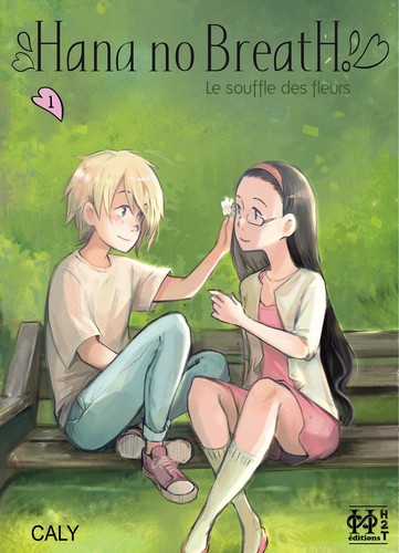 Caly: Hana no Breath (le souffle des fleurs), Vol 1 (French language, 2017, HYDRE A 2 TETES)