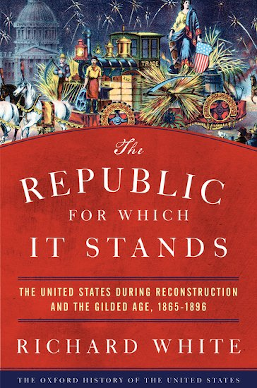 White, Richard: The republic for which it stands (2017)