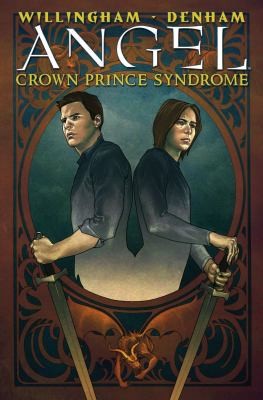 Bill Willingham: The Crown Prince Syndrome
            
                Angel IDW Publishing Hardcover (2010, IDW Publishing)