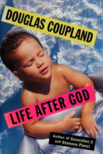 Douglas Coupland: Life after God (1994, Pocket Books)
