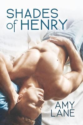 Amy Lane: Shades of Henry (2020, Dreamspinner Press)