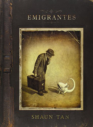 Shaun Tan, Antonio Díaz Pérez: Emigrantes (Paperback, Barbara Fiore Editora)