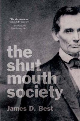 James D. Best: The Shut Mouth Society (2008, Wheatmark)