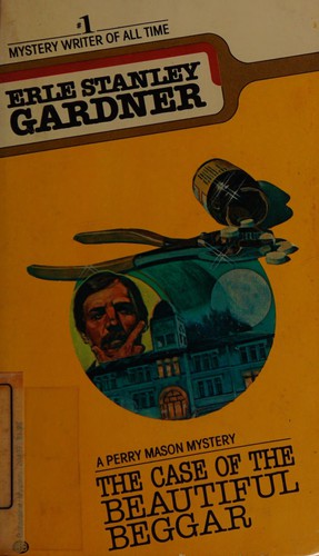 Erle Stanley Gardner: The Case of the Beautiful Beggar (Paperback, 1981, Ballantine Books)