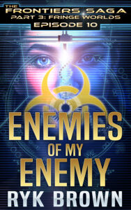 Ryk Brown: Enemies of my enemy (EBook, english language, 2024, Frontiers Saga Publishing Inc)