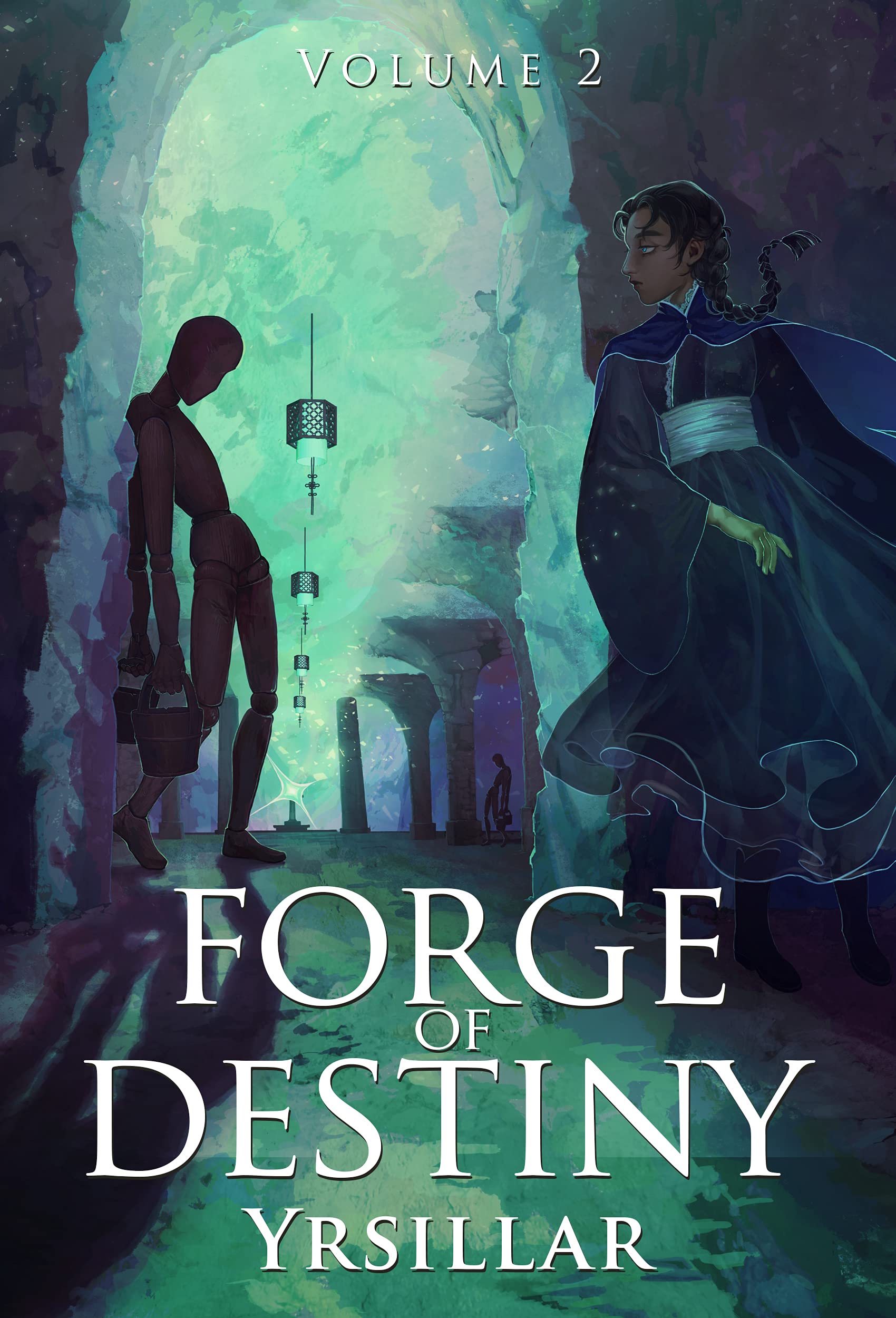Yrsillar: Forge of Destiny, Volume 2 (Paperback, 2022)
